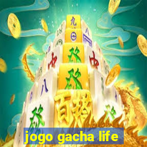 jogo gacha life